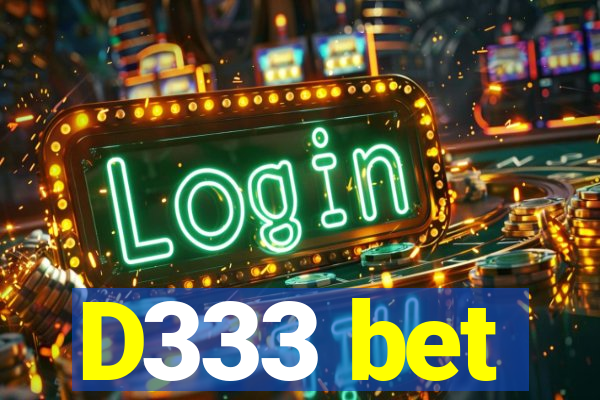 D333 bet