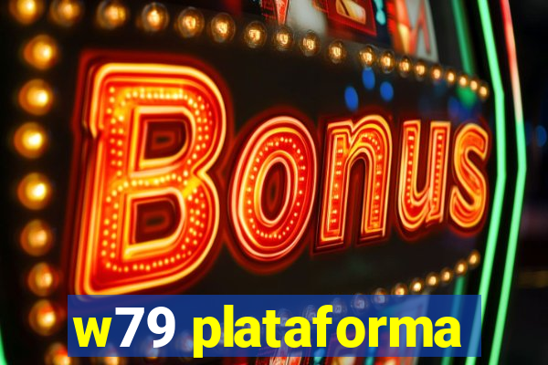 w79 plataforma