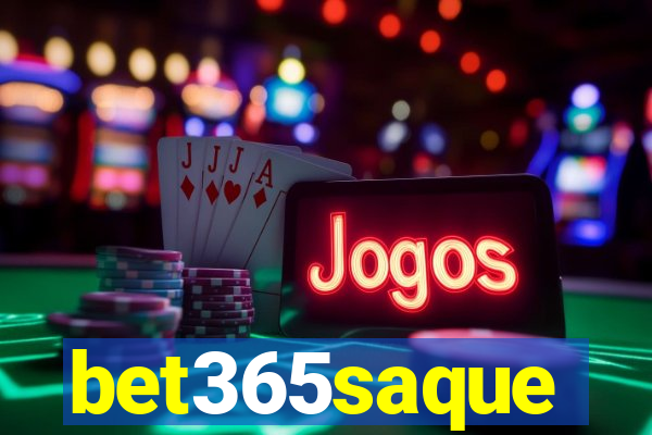 bet365saque