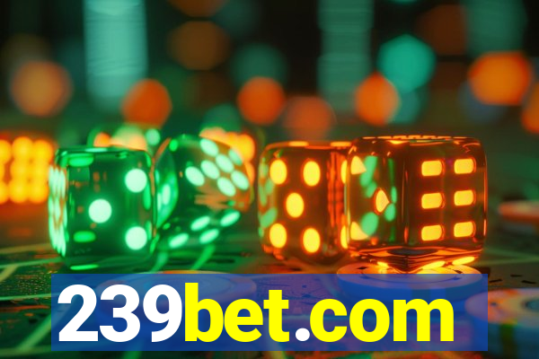 239bet.com