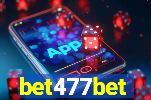 bet477bet