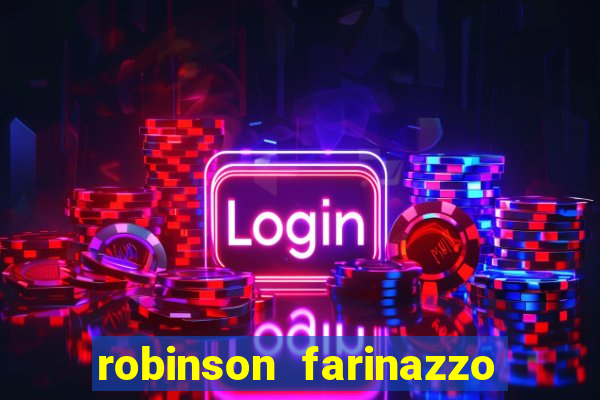 robinson farinazzo biografia wikipedia