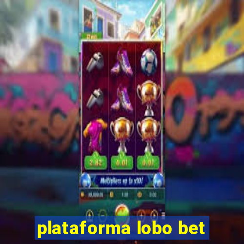 plataforma lobo bet