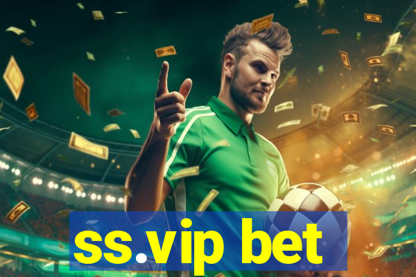 ss.vip bet