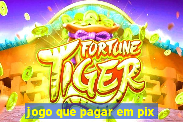 jogo que pagar em pix