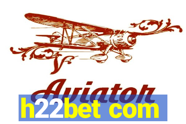 h22bet com