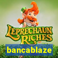 bancablaze