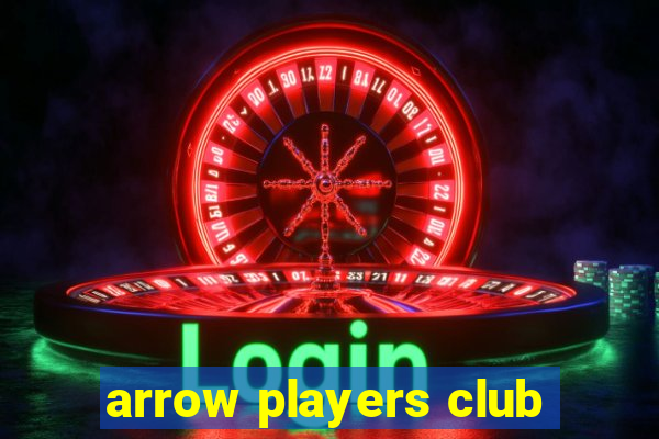 arrow players club