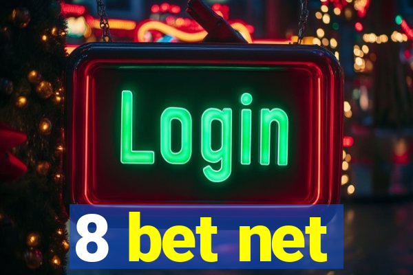 8 bet net