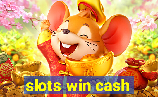 slots win cash