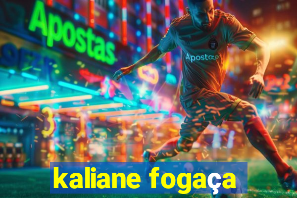 kaliane fogaça