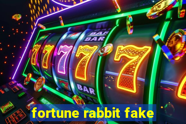 fortune rabbit fake