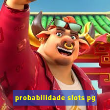 probabilidade slots pg