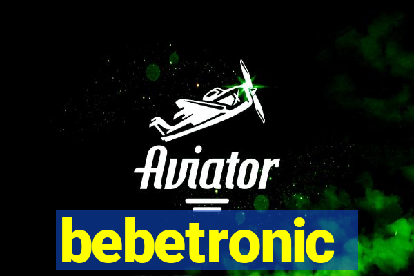 bebetronic