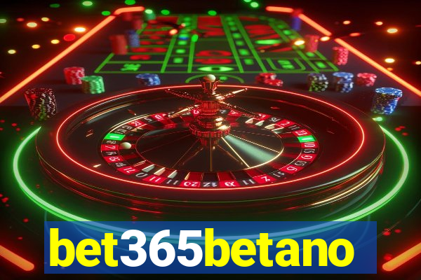 bet365betano