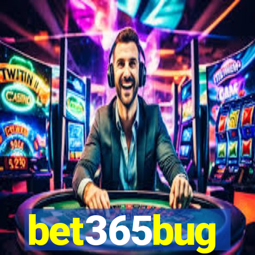 bet365bug