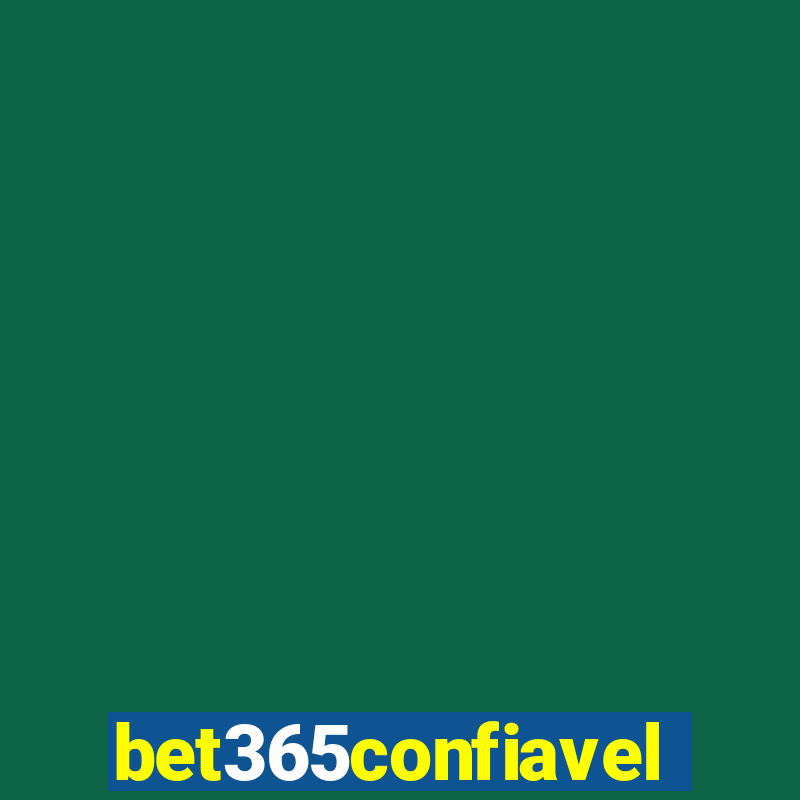 bet365confiavel