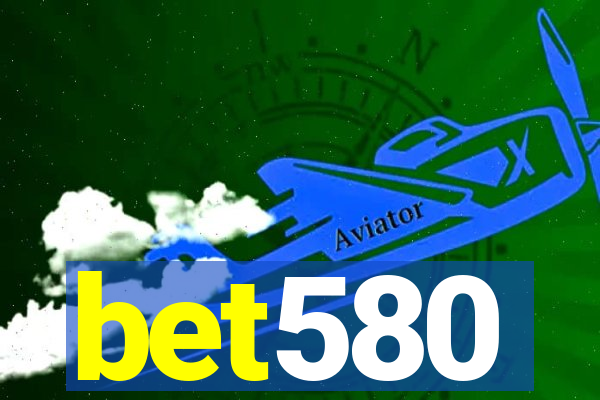 bet580