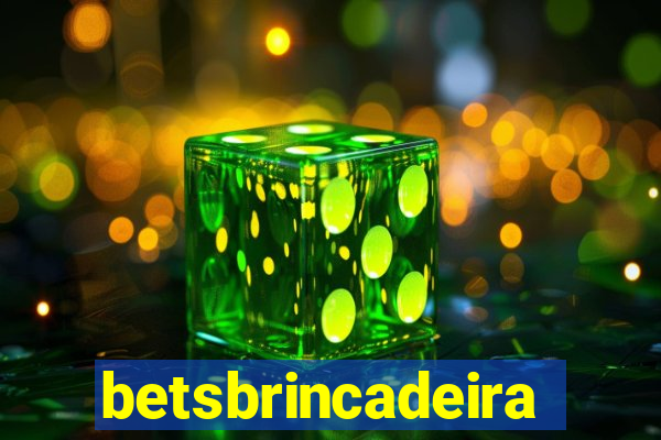 betsbrincadeira