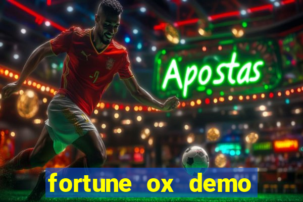 fortune ox demo grátis tigre