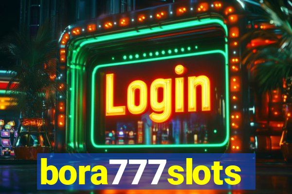 bora777slots