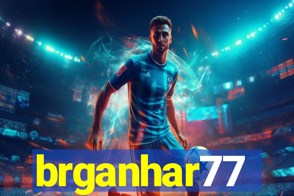 brganhar77