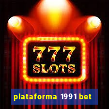 plataforma 1991 bet