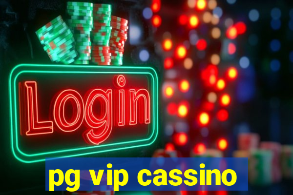 pg vip cassino