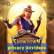 privacy xxvideos