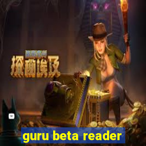 guru beta reader