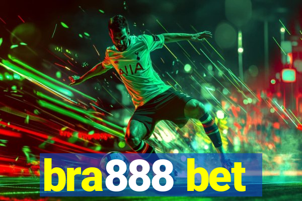 bra888 bet