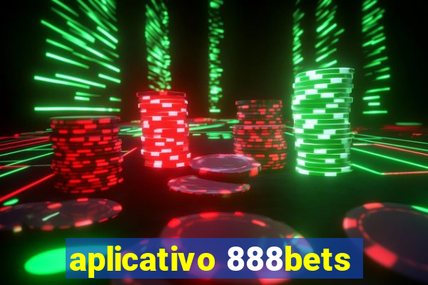 aplicativo 888bets