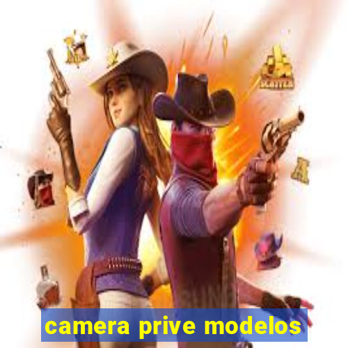 camera prive modelos