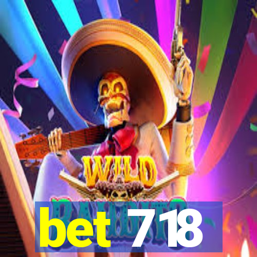 bet 718