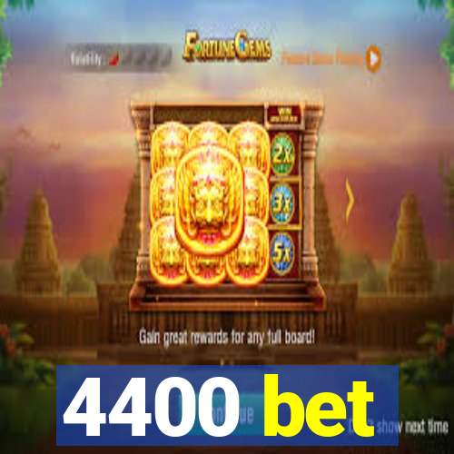 4400 bet