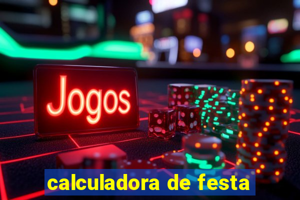 calculadora de festa