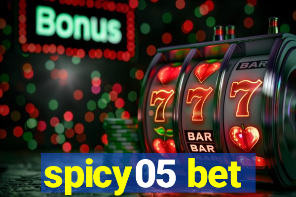 spicy05 bet