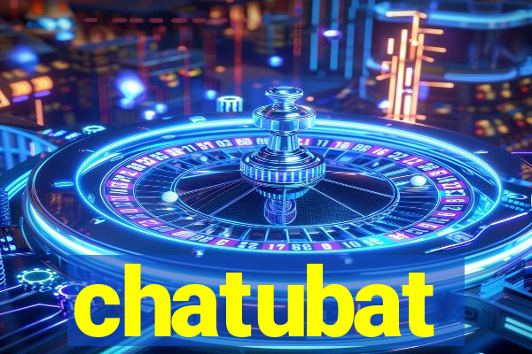 chatubat