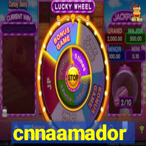 cnnaamador