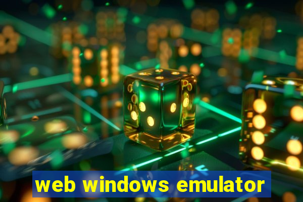 web windows emulator