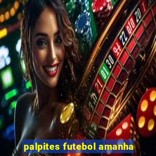 palpites futebol amanha