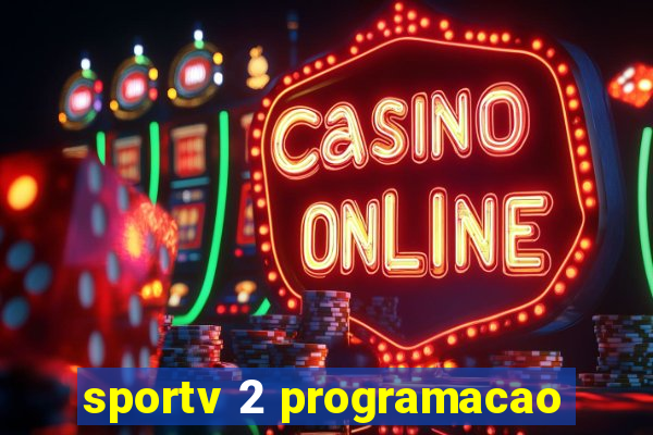 sportv 2 programacao