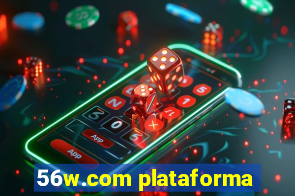 56w.com plataforma