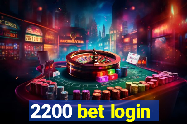 2200 bet login