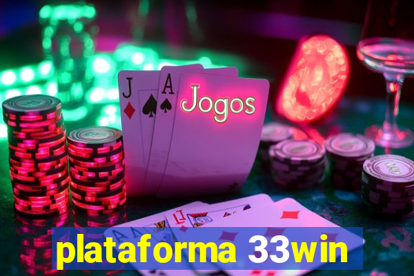 plataforma 33win