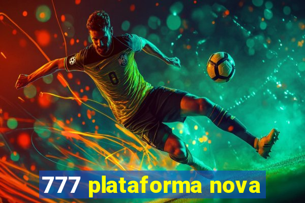 777 plataforma nova