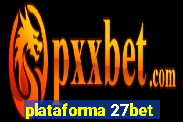 plataforma 27bet