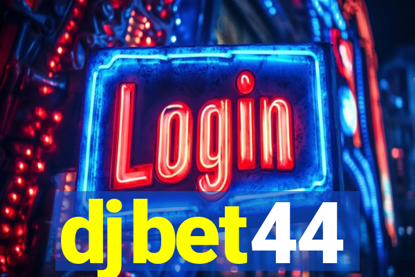 djbet44