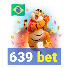 639 bet