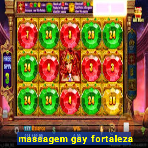 massagem gay fortaleza